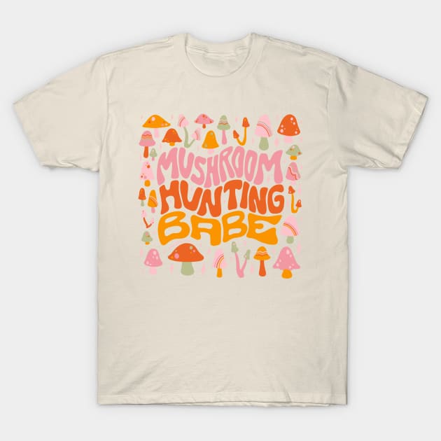 Mushroom Hunting Babe T-Shirt by Doodle by Meg